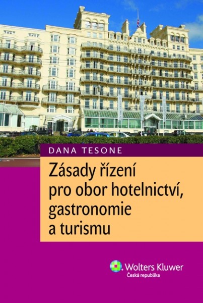 Zásady řízení pro obor hotelnictví, gastronomie a turismu