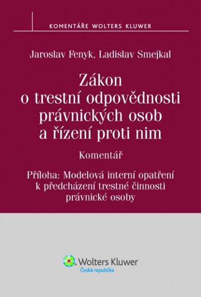 Zákon o trestní odpovědnosti právnických osob a řízení proti nim. Komentář