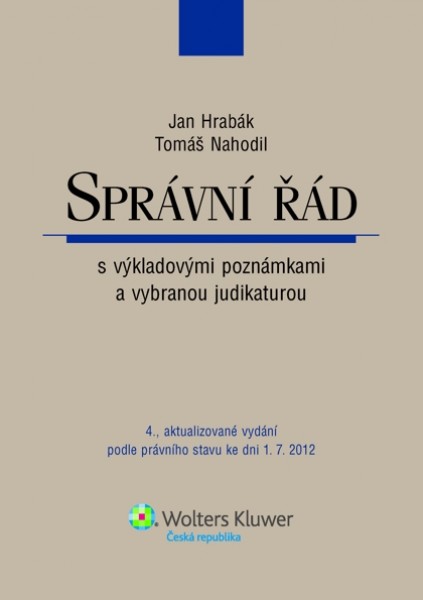 Správní řád s výkladovými poznámkami a vybranou judikaturou, 4., aktualizované vydání