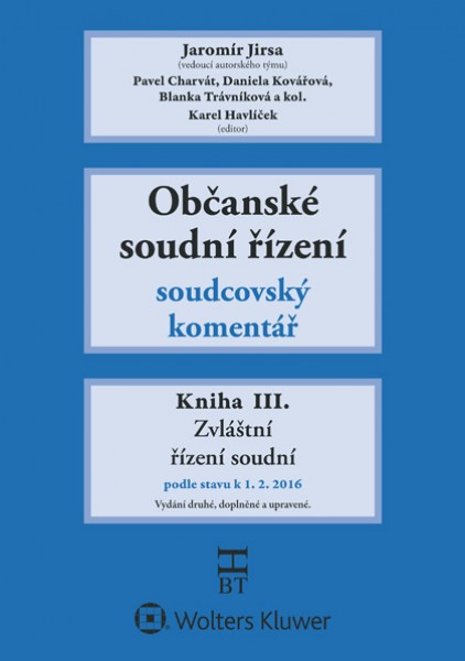 Občanské soudní řízení. Soudcovský komentář. Kniha III.