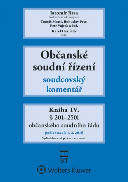 Občanské soudní řízení. Soudcovský komentář. Kniha IV.