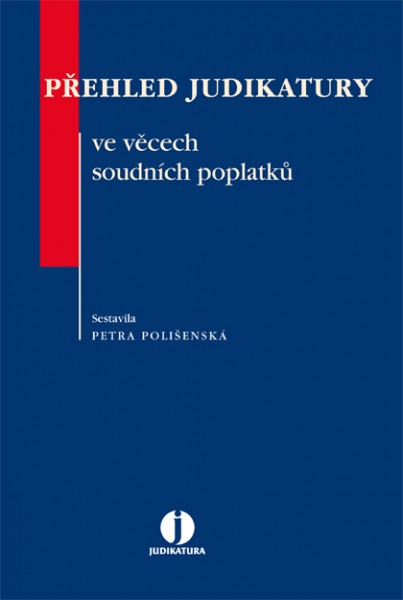 Přehled judikatury ve věcech soudních poplatků