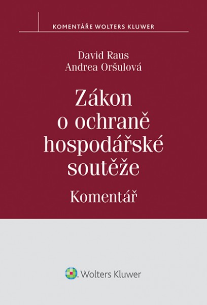 Zákon o ochraně hospodářské soutěže. Komentář