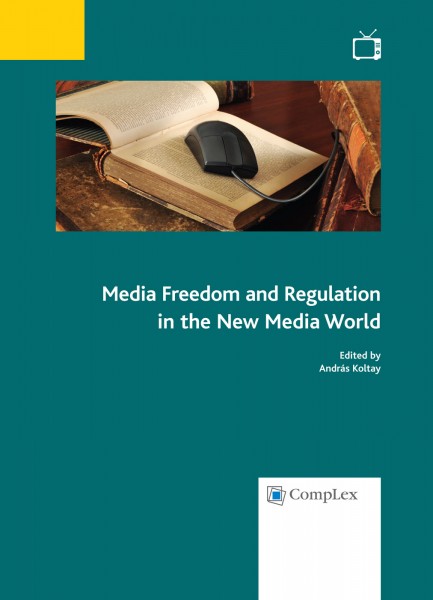Media Freedom and Regulation in the New Media World