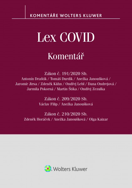 Lex COVID (č. 191/2020 Sb., č. 209/2020 Sb., č. 210/2020 Sb.) - komentář