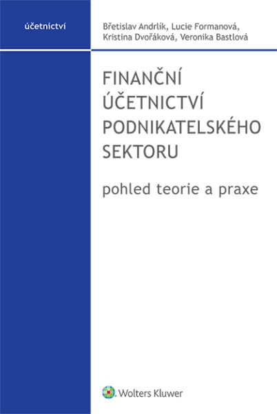 Finanční účetnictví podnikatelského sektoru, pohled teorie a praxe