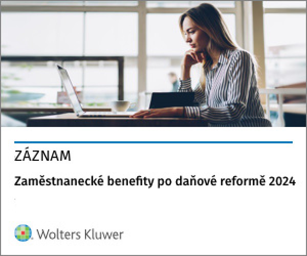 Zaměstnanecké benefity po daňové reformě platné od roku 2024 (ZÁZNAM)