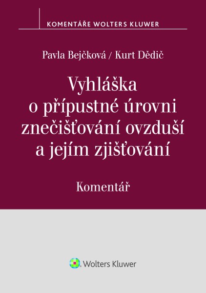 Vyhláška o přípustné úrovni znečišťování ovzduší a jejím zjišťování. Komentář