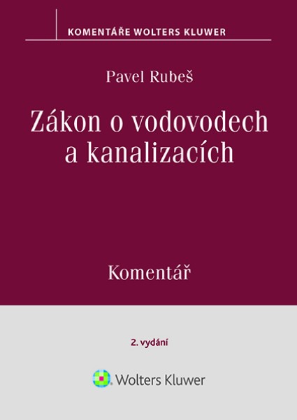 Zákon o vodovodech a kanalizacích (č. 274/2001 Sb.) - Komentář. 2. vydání