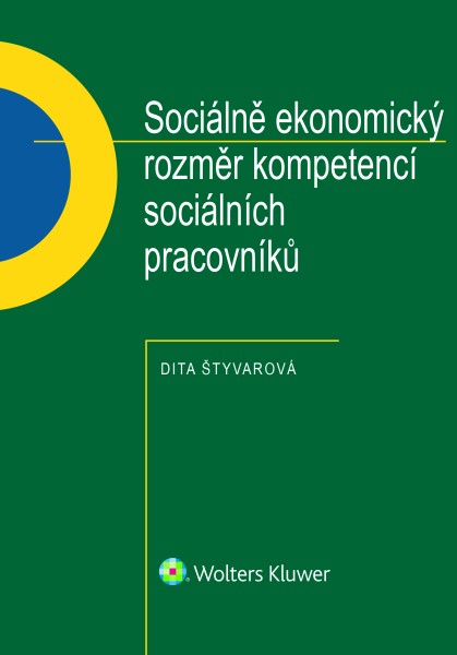 Sociálně ekonomický rozměr kompetencí sociálních pracovníků
