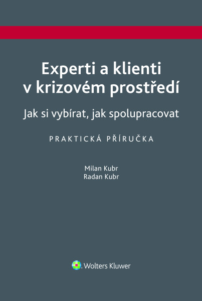 Experti a klienti v krizovém prostředí. Jak si vybírat, jak spolupracovat. Praktická příručka