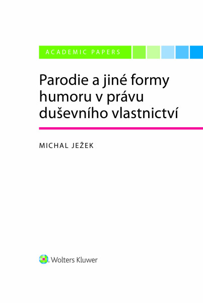 Parodie a jiné formy humoru v právu duševního vlastnictví