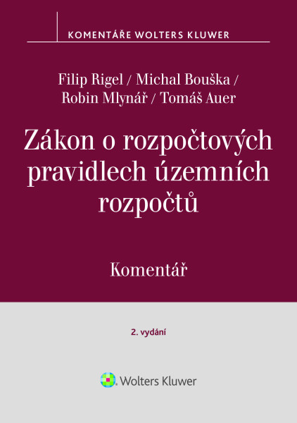 Zákon o rozpočtových pravidlech územních rozpočtů (250/2000 Sb.). Komentář - 2. vydání