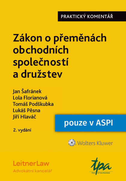 Zákon o přeměnách obchodních společností a družstev. Praktický komentář