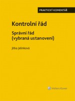 Kontrolní řád. Správní řád (vybraná ustanovení). Praktický komentář
