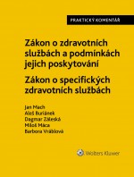 Zákon o zdravotních službách a podmínkách jejich poskytování (č. 372/2011 Sb.). Zákon o specifických zdravotních službách (č. 373/2011 Sb.). Praktický komentář.