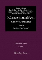 Občanské soudní řízení. Soudcovský komentář. Kniha III (zákon č. 292/2013 Sb., o zvláštních řízeních soudních) - 3. vydání