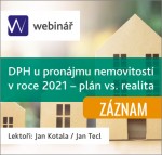 DPH u pronájmu nemovitostí v roce 2021 – plán vs. realita (ZÁZNAM)