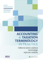 Accounting and Taxation Terminology in Practice. Odborná účetní a daňová terminologie nejen pro studenty