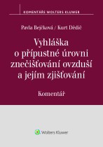 Vyhláška o přípustné úrovni znečišťování ovzduší a jejím zjišťování. Komentář