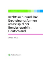 Rechtskultur und ihre Erscheinungsformen am Beispiel der Bundesrepublik Deutschland