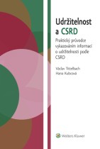 Udržitelnost a CSRD. Praktický průvodce vykazováním informací o udržitelnosti podle CSRD