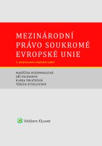 Mezinárodní právo soukromé Evropské unie. 3. vydání
