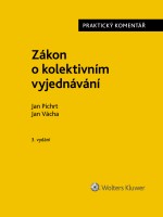 Zákon o kolektivním vyjednávání (2/1991 Sb.). Praktický komentář - 3. vydání