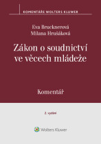 Zákon o soudnictví ve věcech mládeže (č. 218/2003 Sb.). Komentář - 2. vydání