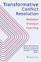 Transformative Conflict Resolution. Mediation - Dialogue - Coaching