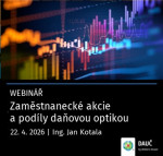 Zaměstnanecké akcie a podíly daňovou optikou