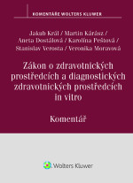 Zákon o zdravotnických prostředcích a diagnostických zdravotnických prostředcích in vitro (375/2022 Sb.). Komentář