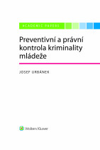 Preventivní a právní kontrola kriminality mládeže