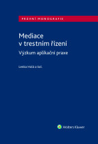 Mediace v trestním řízení. Výzkum aplikační praxe