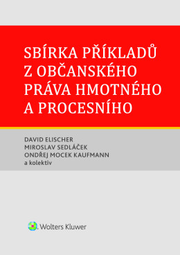 Sbírka příkladů z občanského práva hmotného a procesního