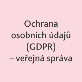 Ochrana osobních údajů GDPR veřejná správa